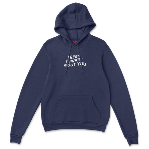 Been Thinking About You Hoodie